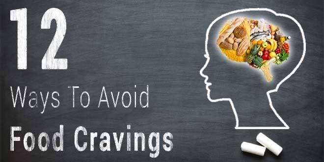 Featured visual summarizing evidence-based guidance related to 12 Easy Ways to Avoid Food Cravings.